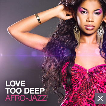 Various Artists - Love Too Deep - Afro-Jazz