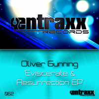 Oliver Gunning - Eviscerate & Resurrection