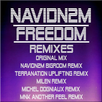 Navid N2M - Freedom Remix Edition