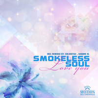 Smokeless Soul - Love You