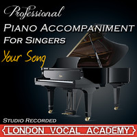 London Vocal Academy - Your Song ('Elton John' Piano Accompaniment) [Professional Karaoke Backing Track]