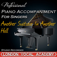 London Vocal Academy - Another Suitcase In Another Hall ('Evita' Piano Accompaniment) [Professional Karaoke Backing Track]