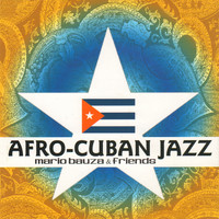 Mario Bauza - Afro-Cuban Jazz