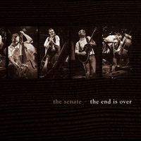 The Senate - The End Is Over