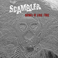 Scambler - Bring It Like Fire