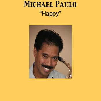 Michael Paulo - Happy