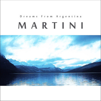 Paolo Martini - Dreams from Argentina