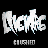 Livewire - Crushed