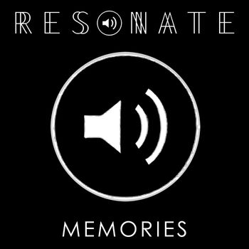Resonate - Memories