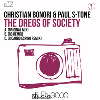Christian Bonori & Paul S-Tone - The Dregs of Society Ep (Original Mix)