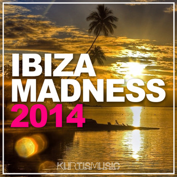 Various Artists - Ibiza Madness 2014