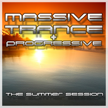 Various Artists - Massive Trance & Progressive - The Summer Sessions
