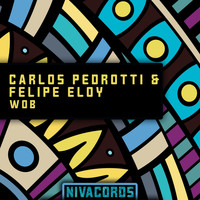 Carlos Pedrotti & Felipe Eloy - Wob