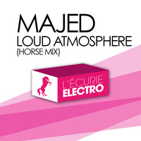 Majed - Loud Atmosphere (Horse Mix)