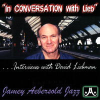 David Liebman - In Conversation With Lieb: Interviews With David Liebman
