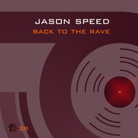 Jason Speed - Back To The Rave