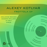Alexey Kotlyar - Frottola EP