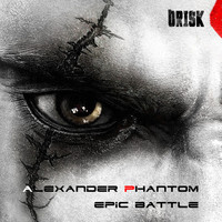 Alexander Phantom - Epic Battle
