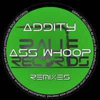 Addity - Ass Whoop (Remixes)