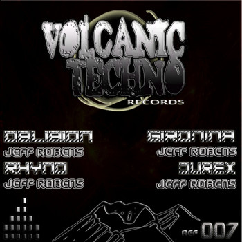 Jeff Robens - Volcanic Techno 007