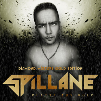 Spillane - Platte Aus Gold (Diamond Mixtape Gold Edition)