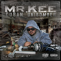 Mr. Kee - The Cuban Unibomber (Explicit)
