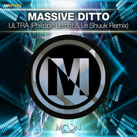 Massive Ditto - Ultra (Philippe Lemot, Le Shuuk Remix)