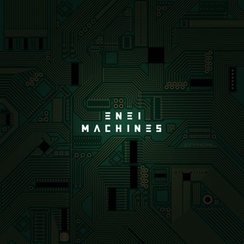 Enei - Machines
