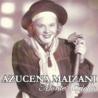 Azucena Maizani - Monte Criollo