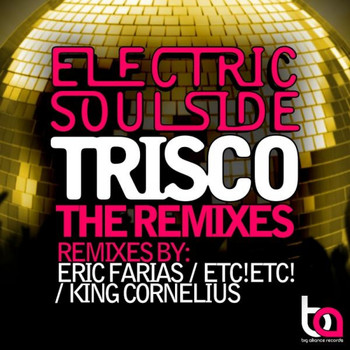 Electric Soulside - Trisco (The Remixes)