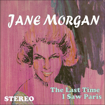 Jane Morgan - The Last Time I Saw Paris