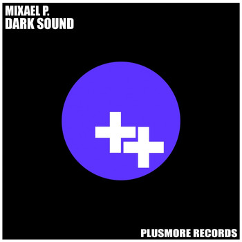 Mixael P. - Dark Sound