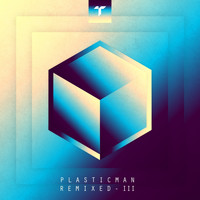 Plastician - Plasticman Remixed III