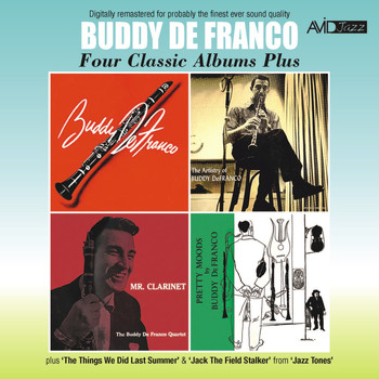 Buddy De Franco - Four Classic Albums Plus (Buddy De Franco / The Artistry of Buddy De Franco / Mr Clarinet / Pretty Moods) [Remastered]