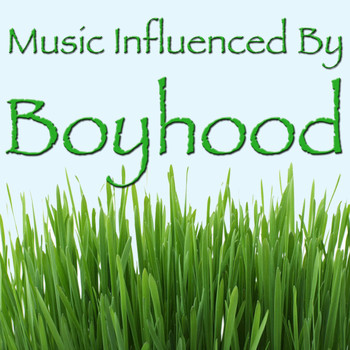 Various Artists - Music Influenced by 'Boyhood'