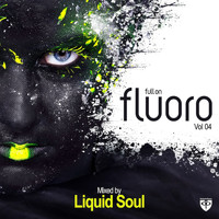 Liquid Soul - Full On Fluoro, Vol. 4