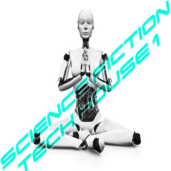 Various Artists - Science Fiction Tech House, Vol. 1 (Essentials of TechHouse Session)