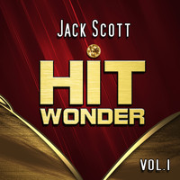 Jack Scott - Hit Wonder: Jack Scott, Vol. 1