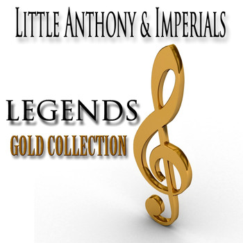 Little Anthony & The Imperials - Legends Gold Collection