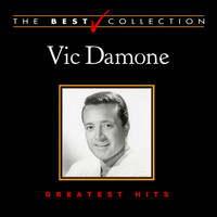 Vic Damone - The Best Collection: Vic Damone