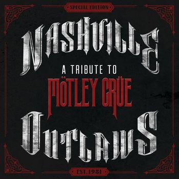 Various Artists - Nashville Outlaws: A Tribute To Mötley Crüe