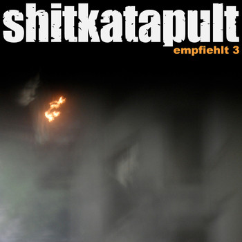Various Artists - Shitkatapult Empfiehlt 3
