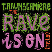 T.Raumschmiere - The Rave Is On - EP
