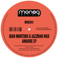 Iban Montoro and Jazzman Wax - Amarre EP