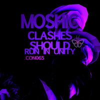 Moshic - Clashes