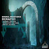 Dickaz123 - Minimal Resistance