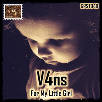 V4ns - For My Little Girl