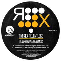 Tim Rex - Relentless (Remixes)