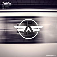 Fascad - Lost Spirit / Step To