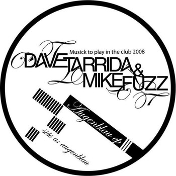 Dave Tarrida & Mike Fuzz - Augenblau - EP